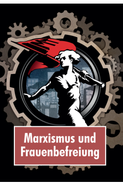 Marxismus und Frauenbefreiung