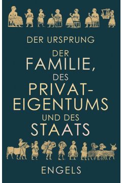 Der Ursprung der Familie, des Privateigentums und des Staats