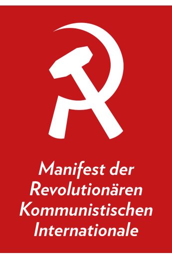 Manifest der Revolutionären Kommunistischen Internationale (RKI)