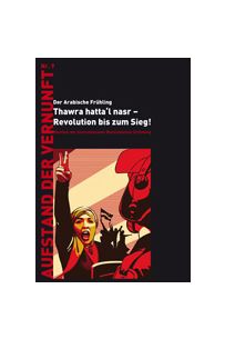Die Arabische Revolution - Manifest der Internationalen Marxistischen Strömung (AdV 9)